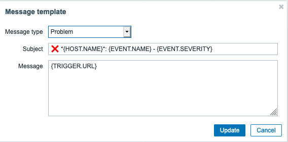 Click image for larger version

Name:	zabbix_message_template.png
Views:	1846
Size:	17.6 KB
ID:	406084